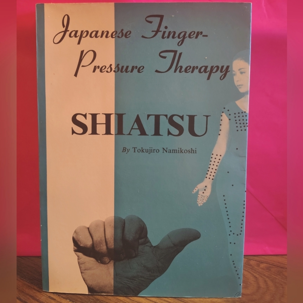 Japanese Finger-Pressure Therapy Book Shiatsu
